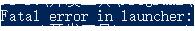 python 解決Fatal error in launcher:錯(cuò)誤問題