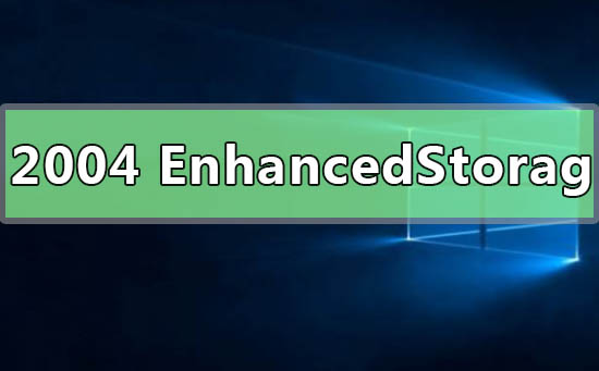 win102004無法進(jìn)入休眠EnhancedStorage-EhStorTcgDrv